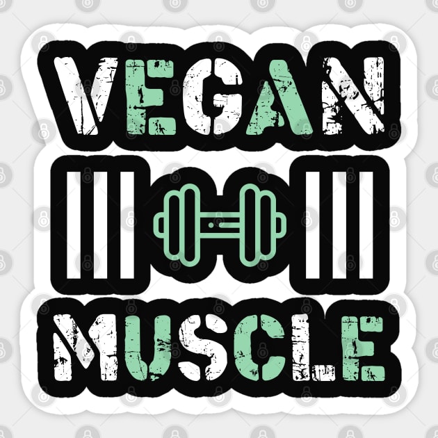 Vegan Muscle T-Shirt Funny Vegan saying vegetarian Sticker by STAR SHOP